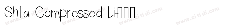 Shilia Compressed Li字体转换
